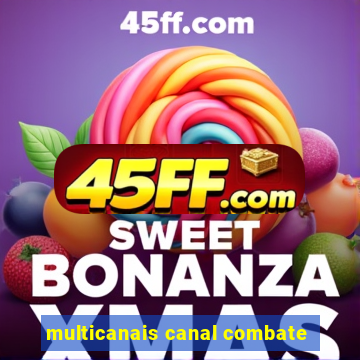 multicanais canal combate